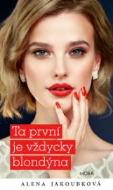 Ta první je vždycky blondýna