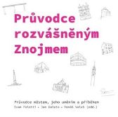 Průvodce rozvášněným Znojmem - Průvodce městem, jeho uměním a příběhem