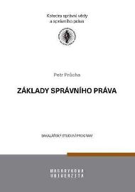 Základy správního práva - Učební text pro bakalářské studium