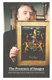 The Presence of Images - Hans Belting Interviewed by Ivan Foletti - Ivan Foletti - Česká historie v angličtině The Presence of Images - Hans Belting Interviewed by Ivan Foletti