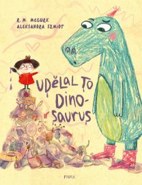 Udělal to dinosaurus!
