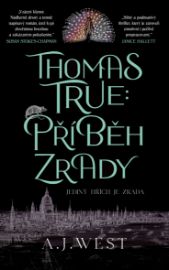 Thomas True: Příběh zrady