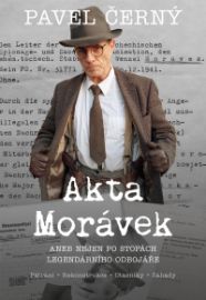 Akta Morávek - Pavel Černý - Druhá světová válka Akta Morávek