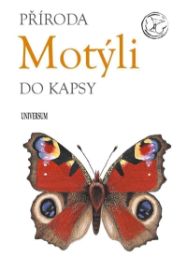 Příroda do kapsy: Motýli - Životní prostředí a ekologie Příroda do kapsy: Motýli