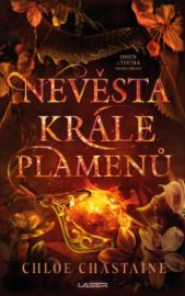 Oheň a touha - Kniha druhá: Nevěsta Krále plamenů - Chloe Chastaine - Fantasy Oheň a touha - Kniha druhá: Nevěsta Krále plamenů