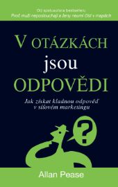 V otázkách jsou odpovědi - Jak získat kladnou odpověď v síťovém marketingu