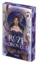 Růže v okovech - Julie Soto - Fantasy Růže v okovech