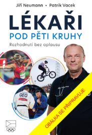 Lékaři pod pěti kruhy: Rozhodnutí bez aplausu