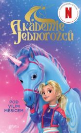 Akademie jednorožců: Pod vílím měsícem