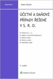 Účetní a daňové případy řešené v s. r. o.