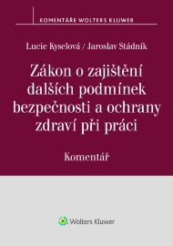 Zákon o zajištění dalších podmínek bezpečnosti a ochrany zdraví při práci