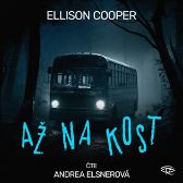 CD Až na kost – Sayer Altairová 3 (Čte Andrea Elsnerová) - audiokniha