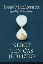 Neboť ten čas je blízko