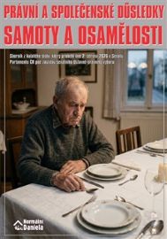 Právní a společenské důsledky samoty a osamělosti