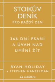 Stoikův deník pro každý den - 366 dní psaní a úvah nad uměním žít