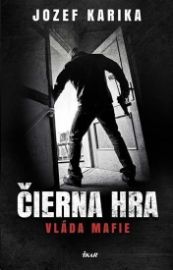 Čierna hra - Vláda mafie