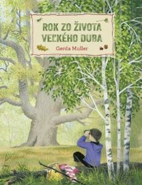 Rok zo života veľkého duba (slovensky)