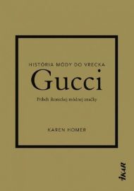 Gucci: Príbeh ikonickej módnej značky (slovensky)