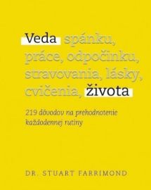 Veda života: 219 dôvodov na prehodnotenie každodennej rutiny (slovensky)