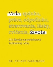 Veda života: 219 dôvodov na prehodnotenie každodennej rutiny (slovensky)