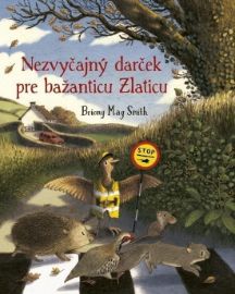 Nezvyčajný darček pre bažanticu Zlaticu (slovensky)