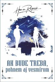 Ak bude treba, pohnem aj vesmírom (slovensky)