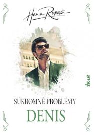 Súkromné problémy 3 - Denis (slovensky)