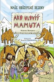 Ako ulovit mamuta (slovensky)