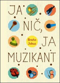 Ja nič, ja muzikant (slovensky)