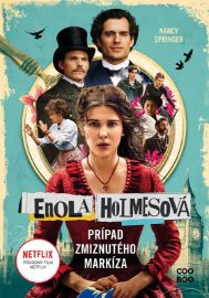 Enola Holmesová 1 – Prípad zmiznutého markíza - Nancy Springer - Slovenské knihy pro děti Enola Holmesová – Prípad zmiznutého markíza