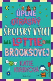 Úplne otrasný školský výlet Lottie Brooksovej