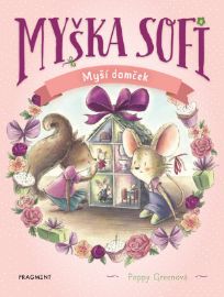 Myška Sofi 11: Myší domček