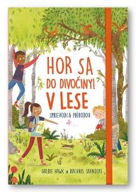Hor sa do divočiny V lese