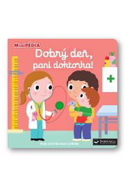 MiniPÉDIA Dobrý den, pani doktorka!