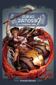 Juro Jánošík® proti Dračiemu rádu