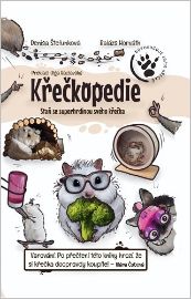 Křečkopedie, Staň se superhrdinou svého křečka - Denisa Štefunková - Knihy o zvířatech pro děti Křečkopedie, Staň se superhrdinou svého křečka