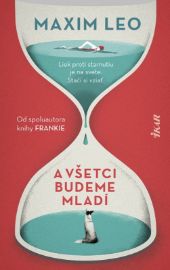 A všetci budeme mladí (slovensky)