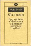 Síla a rozum Spor realismu s idealismem v moderním politickém myšlení
