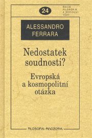 Nedostatek soudnosti?