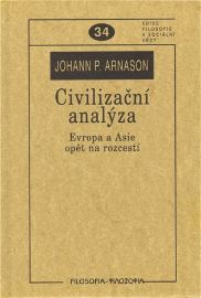 Civilizační analýza. Evropa a Asie opět na rozcestí