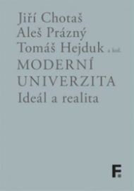 Moderní univerzita; ideál a realita