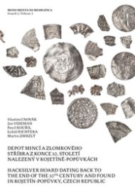 Depot mincí a zlomkového stříbra z konce 10. století nalezený v Kojetíně-Popůvkách
