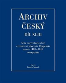 Archiv český XLIII - Acta Correctoris cleri civitatis et diocesis Pragensis annis 1407–141