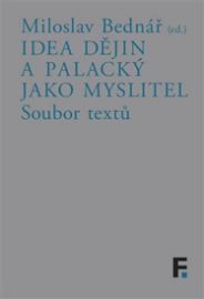 Idea dějin a Palacký jako myslitel