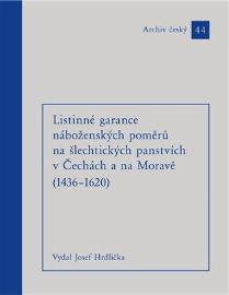 Listinné garance náboženských poměrů na šlechtických panstvích (1436 - 1620)