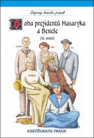 Doba prezidentů Masaryka a Beneše (20. století)