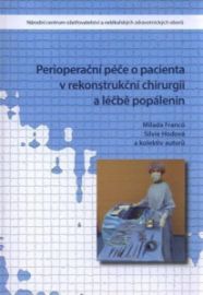 Perioperační péče o pacienta v rekonstrukční chirurgii a léčbě popálenin
