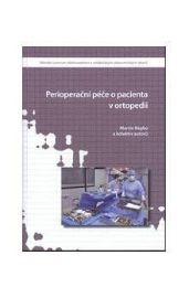 Perioperační péče o pacienta v ortopedii