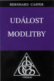 Událost modlitby - Základní linie hermeneutiky náboženského dění 