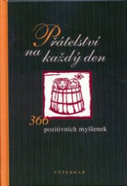 Přátelství na každý den - 366 pozitivní myšlenek